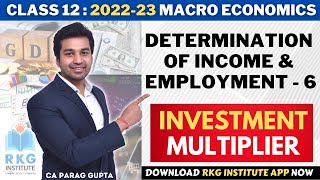 Class 12 202223 Macro Economics Determination of Income amp Employment  6  Investment Multiplier [upl. by Hogan789]