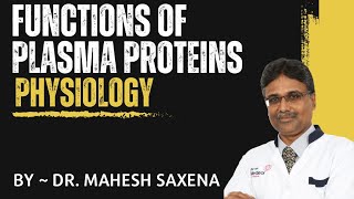 Plasma proteins  Blood Physiology  MBBS 1ST YEAR [upl. by Mildred]