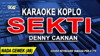 SEKTI  Karaoke Koplo Nada Wanita DENNY CAKNAN [upl. by Ramor23]