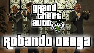 ROBANDO DROGA CON ÁNGEL JOSEMI Y SOFY  GTA V Online  Elyas [upl. by Radloff]