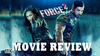 FORCE 2 MOVIE REVIEW  Sonakshi Sinha John Abraham Tahir Bhasin [upl. by Akimot]