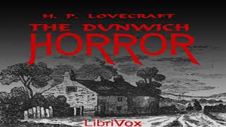 The Dunwich Horror by H P LOVECRAFT read by Mark Nelson  Full Audio Book [upl. by Rednaskela72]