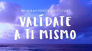 VALIDACIÓN EMOCIONAL Afirmaciones Positivas al Dormir💫 Eleva tu Autoestima y Confianza Completamente [upl. by Kcirred]