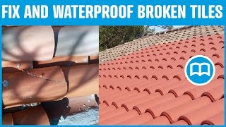 Waterproof roof Prevent water infiltration through roof cracks repair broken roof tiles [upl. by Eryt]