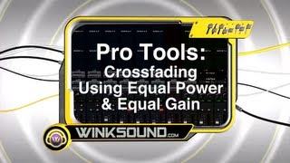 Pro Tools Crossfading Using Equal Power and Equal Gain  WInkSound [upl. by Idarb]