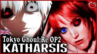 Katharsis【Tokyo GhoulRe 2 OP】ENGLISH COVER by Dress Up Town [upl. by Schell]