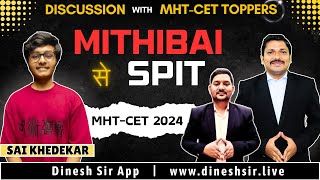 MITHIBAI से SPIT COLLEGE CS BRANCH ENGINEERING  STRATEGY BY MHTCET 2024 TOPPER  DINESH SIR [upl. by Tnahsin]