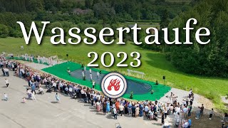 Wassertaufe Juli 2023  FECG Aldingen [upl. by Jacquenette]