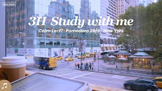 3HOUR STUDY WITH ME 🏙️  Pomodoro 255  🎵 Calm LoFi  🌧️ Gentle Rain  New York Music ver [upl. by Plotkin]