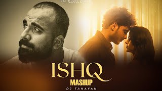 Ishq Mashup  Faheem Abdullah X Rahat Fateh Ali Khan amp Gurnazar  Ishq X Dost Banke  Dj Tanayan [upl. by Nus8]