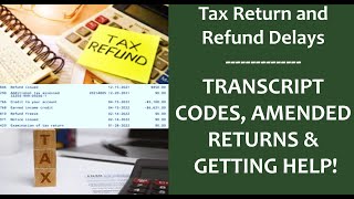 2024 Refund Freeze or Delay Look For Transcript Codes 810 846 570 and 420 [upl. by Roose21]