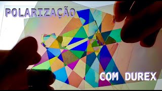 Experimento de POLARIZAÇÃO com FITA ADESIVA 🌈 O transparente que fica colorido [upl. by Mulderig]