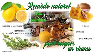 Remède naturel pour soigner un rhume rapidement Simple économique efficace Tisane amp inhalation [upl. by Vocaay]