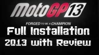 MotoGP 13 Full Installation 2013 With Review [upl. by Aicilev868]