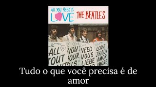 All You Need Is Love  The Beatles  TraduçãoLegendado [upl. by Kciredec]