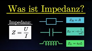 Was ist Impedanz  Erklärung und Berechnung Wechselstrom [upl. by Nobell293]