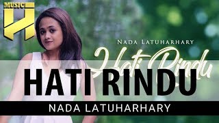 NADA LATUHARHARY 2020  Hati Rindu  Lagu Ambon Terbaru [upl. by Shaylynn]