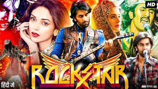 Rockstar 2011 Full HD Movie in Hindi  Ranbir Kapoor  Nargis Fakhri  Shammi K  Facts amp Review [upl. by Dannie913]