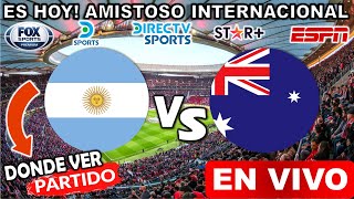 Argentina vs Australia EN VIVO donde ver y a que hora juega argentina vs australia amistoso resumen [upl. by Kcaj]