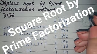 Find Square Root by Prime Factorization Method in Urdu Square Root of 3136 √3136 [upl. by Saenihp]