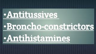 Pharmacologydrugs acting on respiratory system part3 Antitussives Bronchodilators Antihistamine [upl. by Phia]