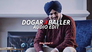 dogar x baller  SAINI63 edit audio [upl. by Kayla]