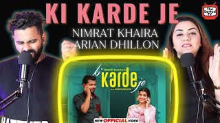 Ki Karde Je  Nimrat Khaira  Arjan Dhillon Delhi Couple Reactions [upl. by Narad]