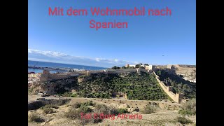 Mit dem Wohnmobil nach Spanien Teil 8  Burg Almeria [upl. by Indyc383]