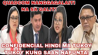 CONFIDENCIAL FUND HINDI MA TUKOY TUKOY KUNG SAAN NAPUNTA QUADCOM GALIT NA GALIT NA [upl. by Nabi]