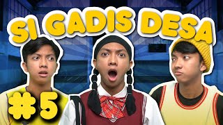 SI GADIS DESA SEASON 2 EPS 5 [upl. by Daeriam]