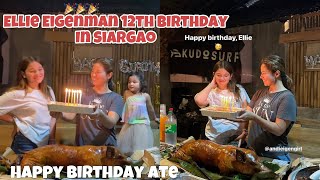 ANDI EIGENMAN IPINAHNANDA SI ELLIE NGAYONG IKA 12TH BIRTHDAY NITO SA SIARGAO [upl. by Stillas]