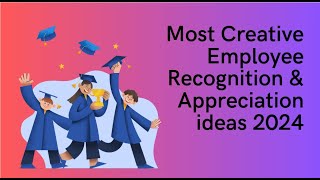 Most Creative Employee Recognition amp Appreciation IDEAS 2024 [upl. by Rasec]