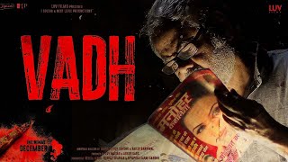 Vadh Hindi Movie 2022  Sanjay Mishra Neena Gupta Manav Vij Saurabh S  Vadh Movie Full Review [upl. by Imeaj]