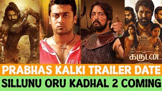 Kalki Trailer Release Date  Sillunu Oru Kadhal Part 2  Kiccha Sudeep  Garudan  Aramanai 4  Max [upl. by Aihsele]