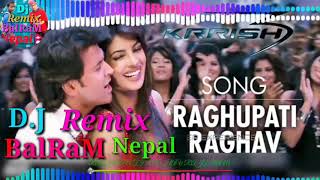 DJREMIX BalRaM Nepal Harbara RaghupatiraghavrajaramKrish3byDjBalRaM  Nepal [upl. by Leuqer]