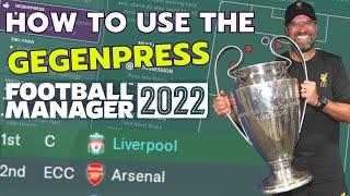 How to Use The GEGENPRESS In FM22  Football Manager 2022 Tactics Guide [upl. by Erlinna]