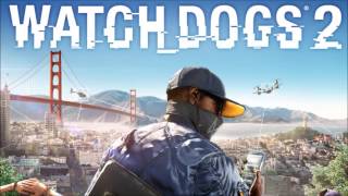 WatchDogs 2 OST  Complete Soundtrack [upl. by Manville53]