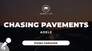 Chasing Pavements  Adele Piano Karaoke [upl. by Namrehs541]