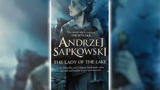 The Lady of the Lake The Witcher 7 by Andrzej Sapkowski Part 2  Top Novels [upl. by Enelyar894]