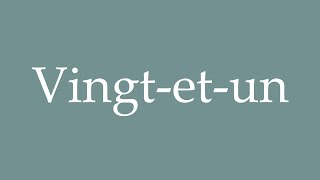 How to Pronounce Vingtetun Correctly in French [upl. by Annuhsal]