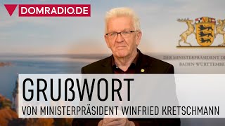 Grußwort von Ministerpräsident Winfried Kretschmann zum Katholikentag in Stuttgart [upl. by Broeker280]