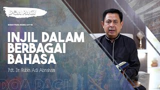 Doa Pagi • Injil Dalam Berbagai Bahasa • Pdt Dr Rubin Adi Abraham [upl. by Aromat245]