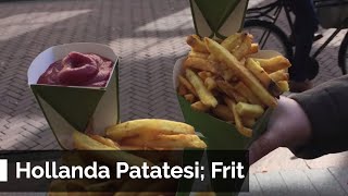 Hollanda Patatesi Friet Çok Lezzetli Atıştırmalık [upl. by Mendy352]