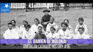 St Damien of Molokai  American Catholic History [upl. by Ellett]