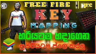 FREE FIRE Key mapping amp Settings  blustrack එකට ගැලපෙන කී මැපින්ග් සහ සෙටින්ග් සියල්ලම keymapping [upl. by Haroppizt]