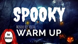 Spooky Singing Warm Up  Mezzo Soprano and Soprano Voices [upl. by Nnylyaj73]