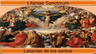 Litaniae Sanctorum letanías de los santos  Canto Gregoriano [upl. by Colt902]