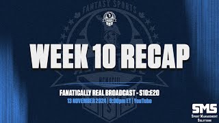 Fanatically Real Broadcast S10E20 – Week 10 Wrapup [upl. by Rhodes]