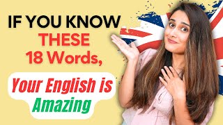 If you know THESE 18 WORDS your English is AMAZING [upl. by Burr]