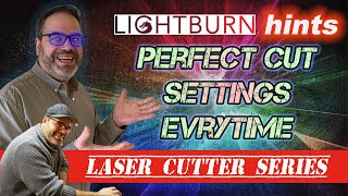 Lightburn hints  Getting the best cut settings for material [upl. by Ronym]